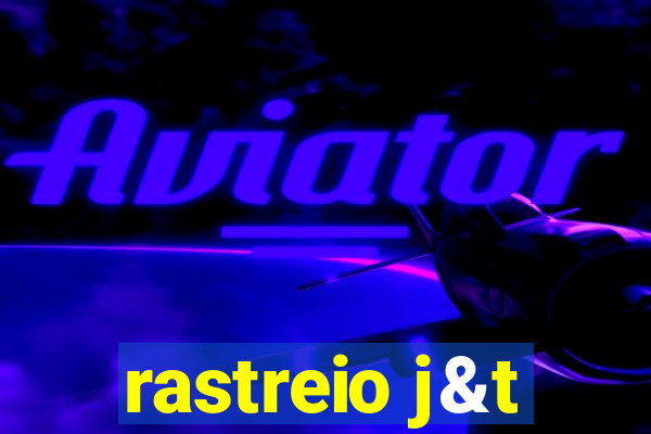 rastreio j&t